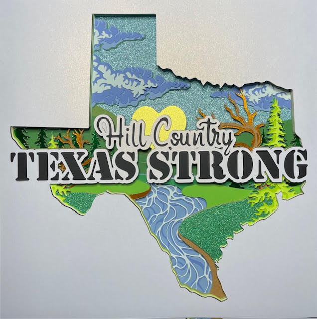 From the heart of the Hill Country - always TEXAS STRONG!